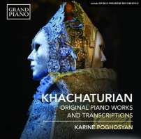 Khachaturian: Original Piano Works and Transcriptions